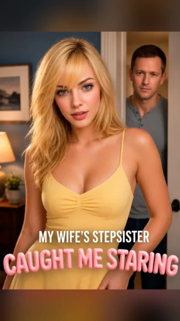 My Wife’s Stepsister Caught Me Staring, Candy AI Shorts series poster